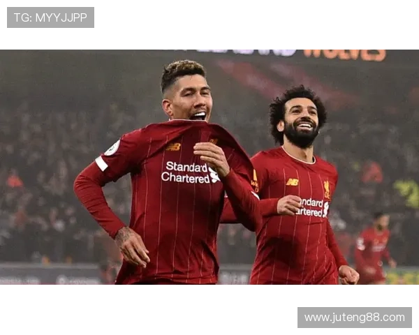 利物浦足球俱乐部百年荣耀与现代复兴的辉煌征程